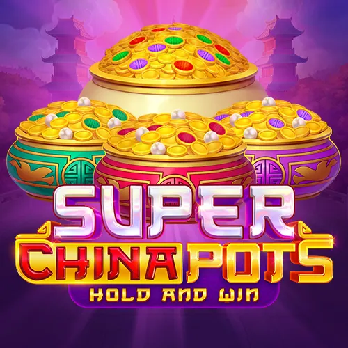 Super China Pots: Hold and Win