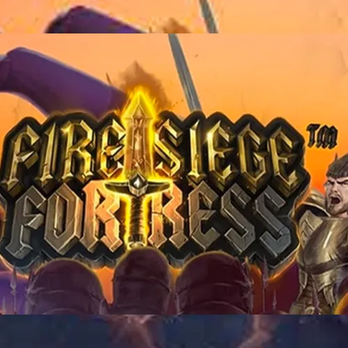 Fire Siege Fortress